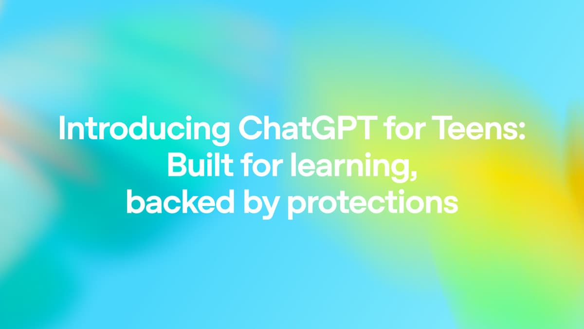 ChatGPT for Teens announcement artwork from OpenAI